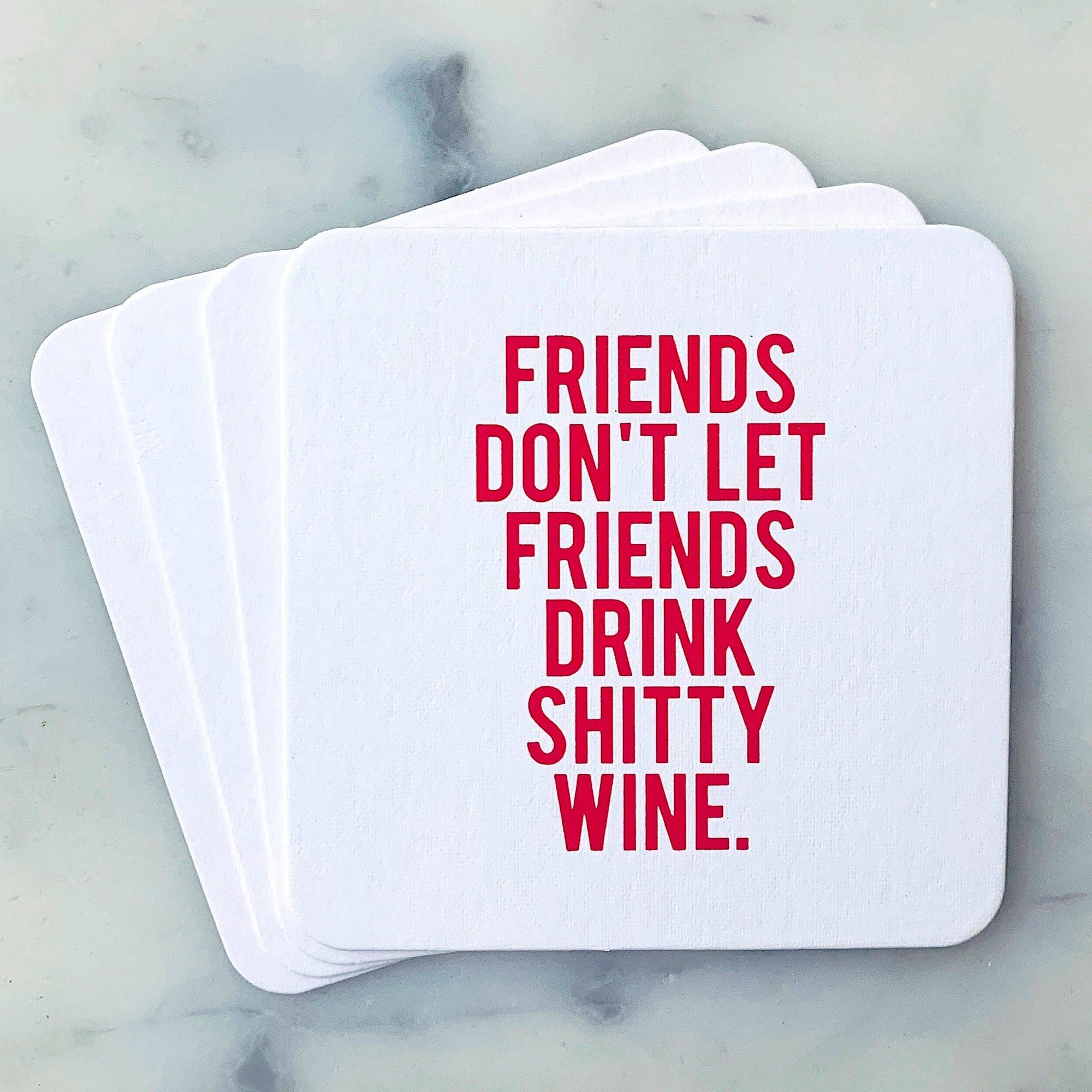 Coasters - Friends Don't Let Friends - Gift & Gather