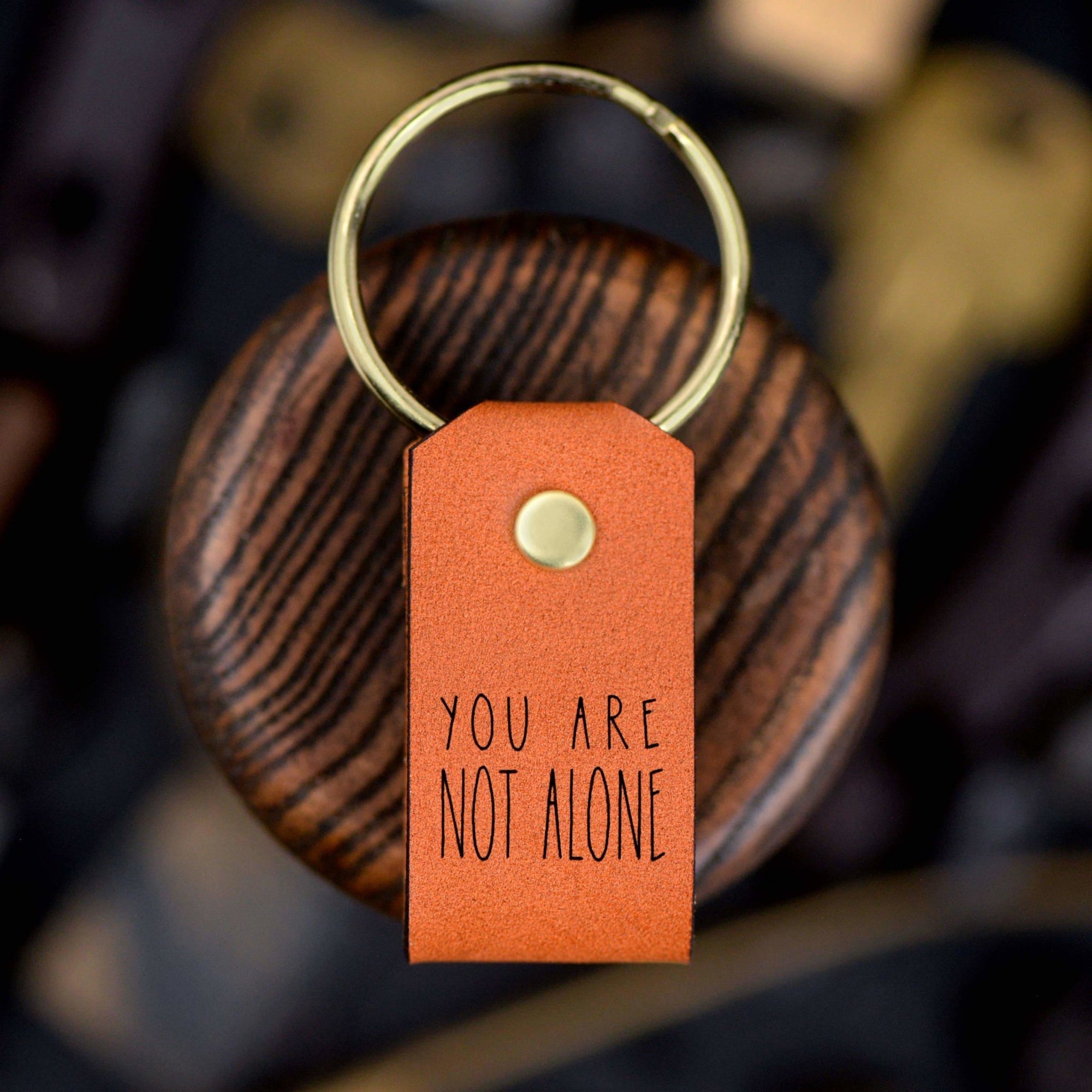 Leather Keychain - You Are Not Alone - Gift & Gather