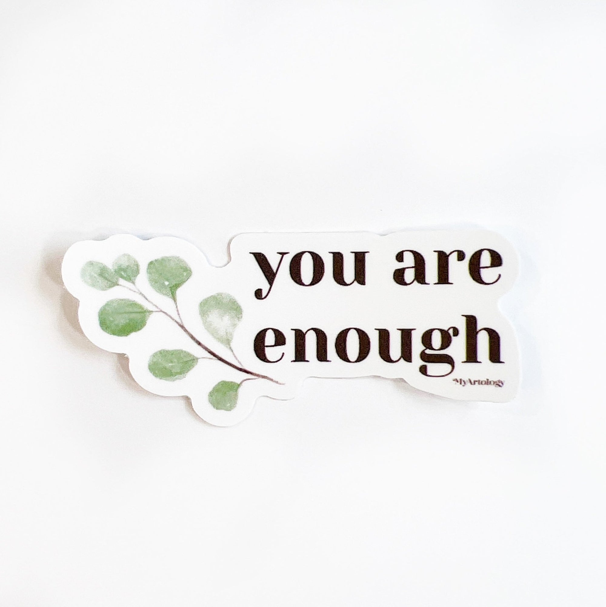 Sticker - You Are Enough - Gift & Gather