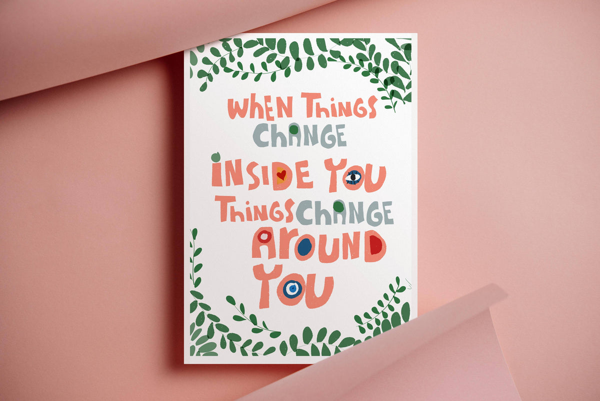 When Things Change Inside You
