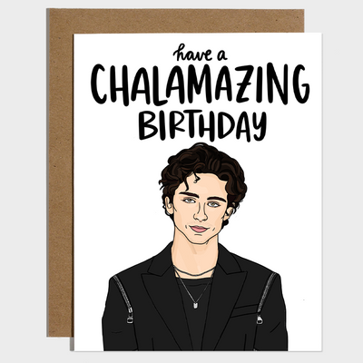 Card - Have A Chalamazing Birthday