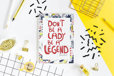 Card - Don't be a Lady be a Legend