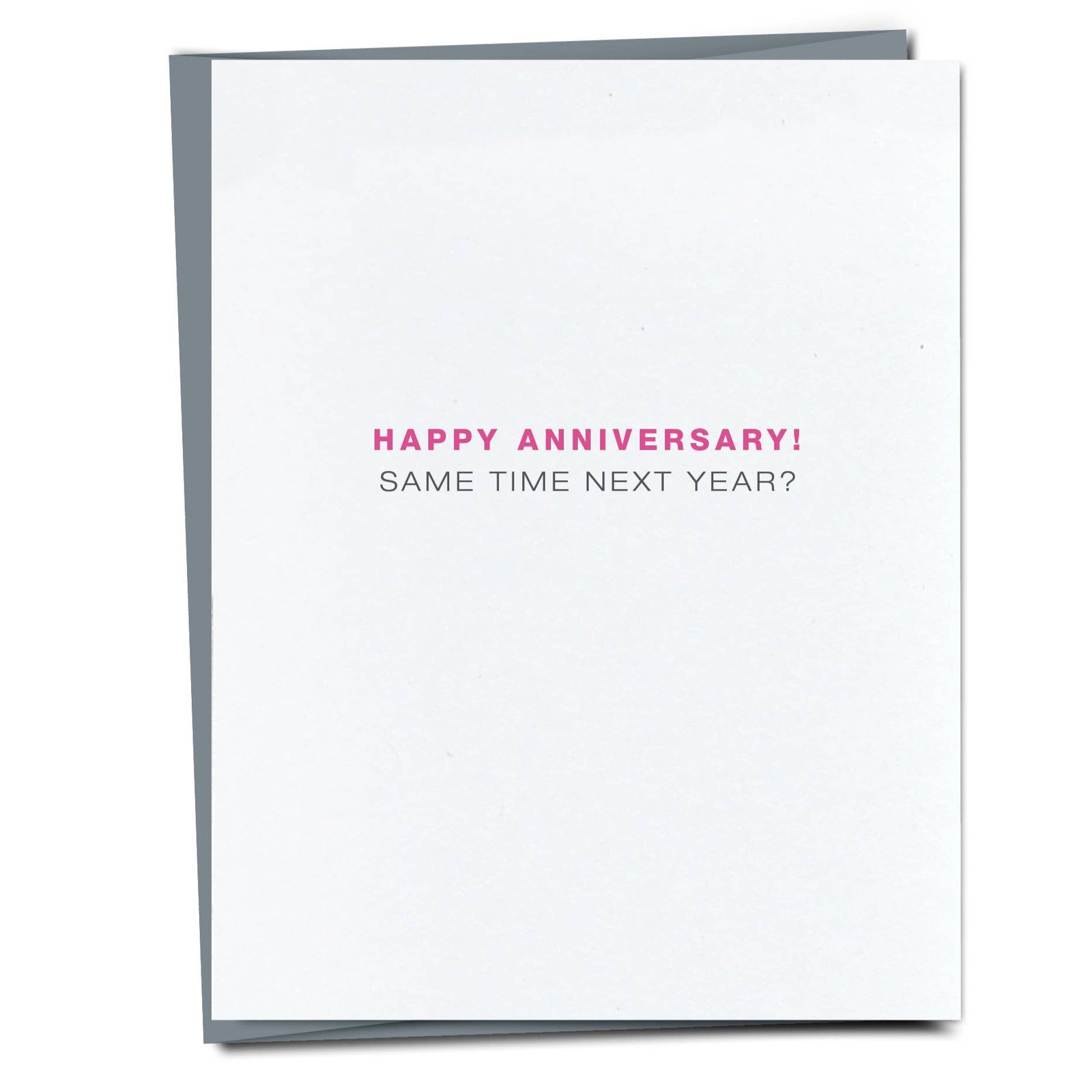 Card - Happy Anniversary! Same time next year? 