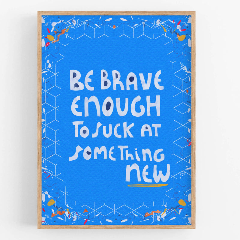 Card - Be Brave Enough