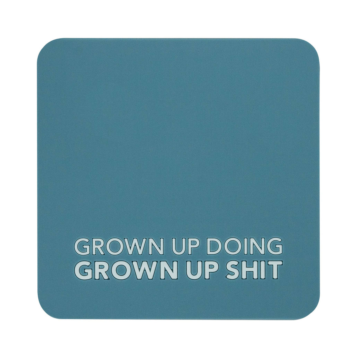 Coaster - Grown Up