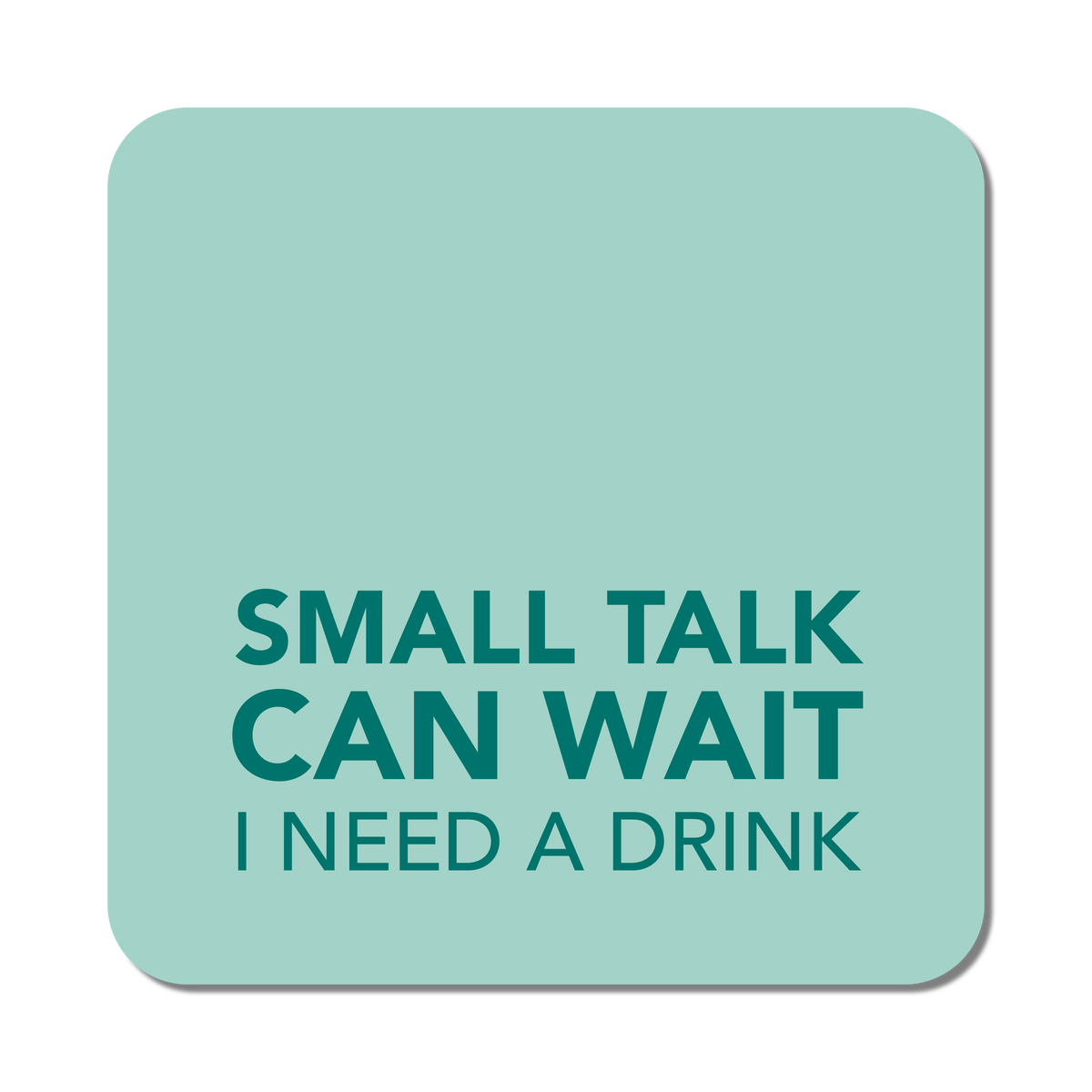 Coaster - Small Talk