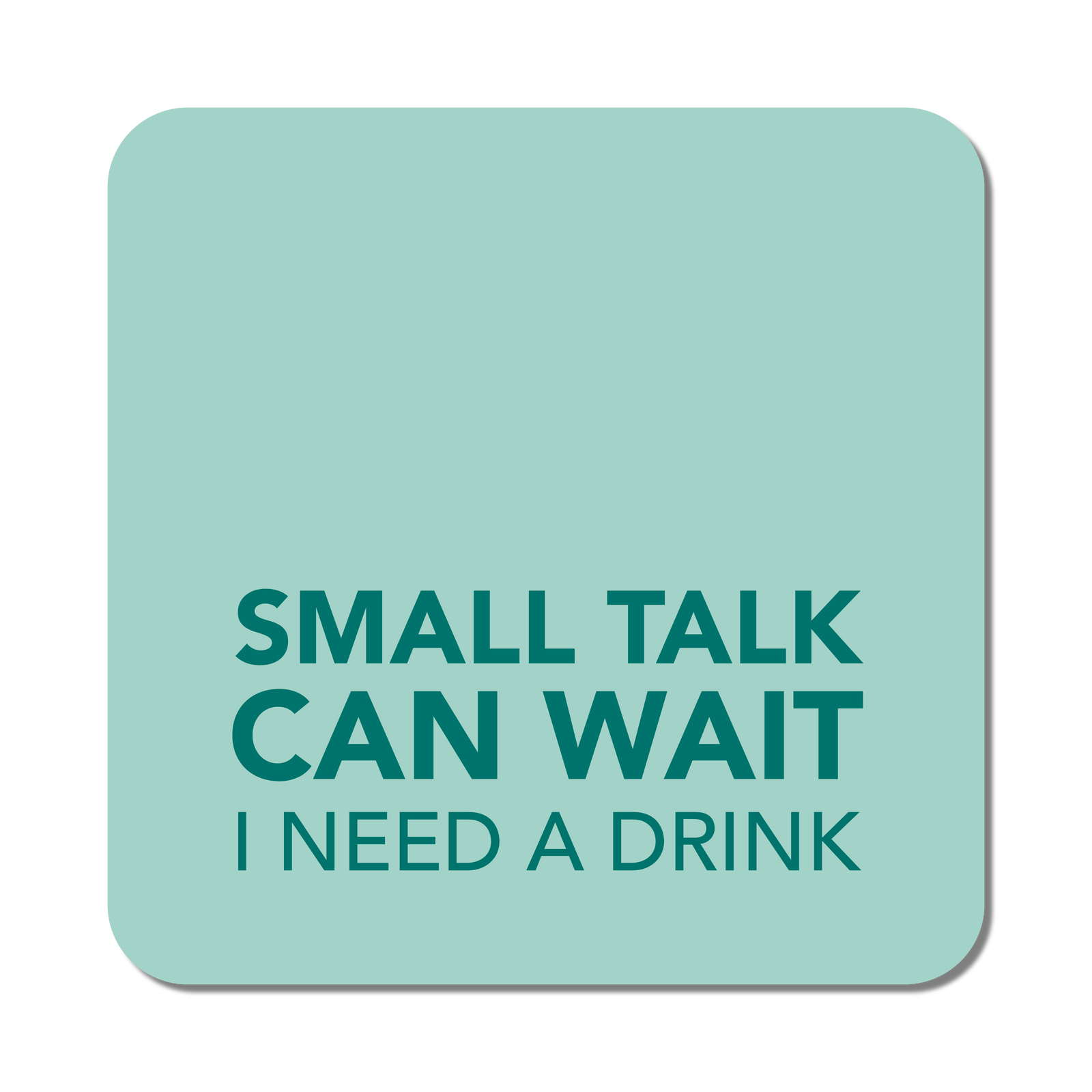 Coaster - Small Talk