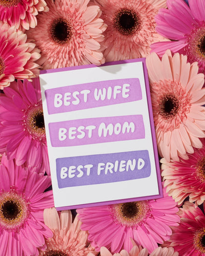 Card - Best Wife/Mom/Friend - Gift & Gather