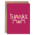 Card - Thanks Mom - Gift & Gather