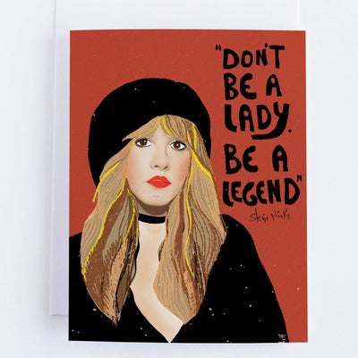 Illustration of a Stevie Nicks with text 'Don't be a lady, be a legend' on a red background