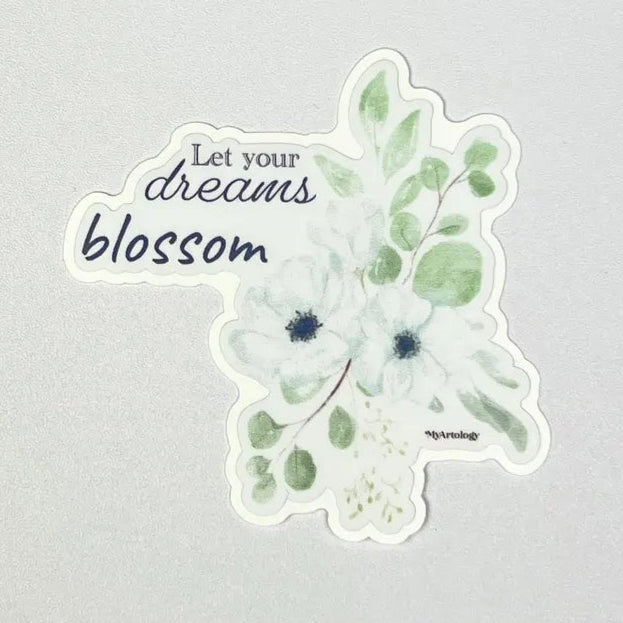 Sticker - Let Your Dreams Blossom - Gift & Gather