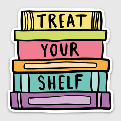 Sticker - Treat Your Shelf - Gift & Gather