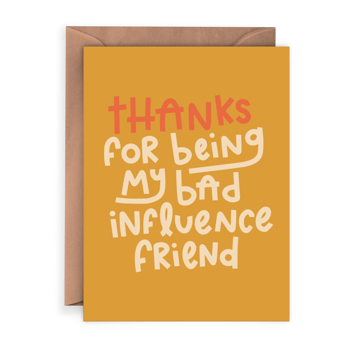 Card - Bad Influence Friend - Gift & Gather