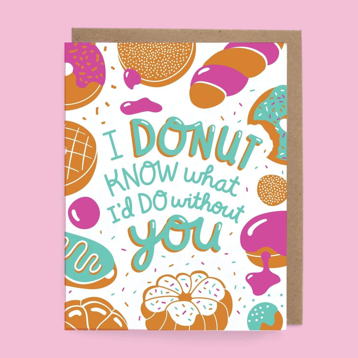 Card - Donut Know What I'd Do Without You - Gift & Gather