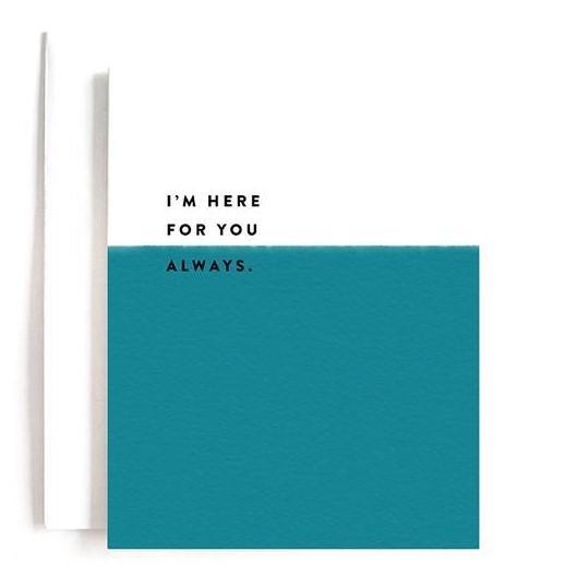 Card - I'm Here for You - Gift & Gather