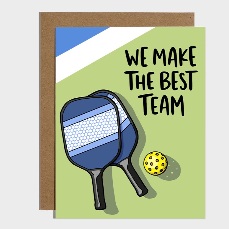 Card - We Make The Best Team Pickleball - Gift & Gather