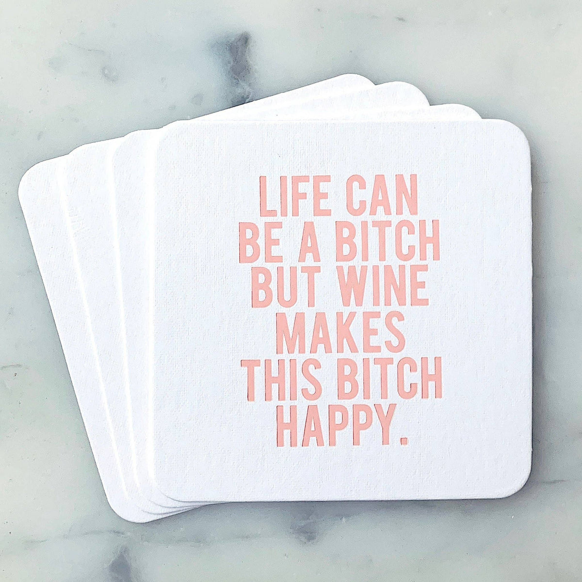 Coasters - Life Can Be a Bitch - Gift & Gather