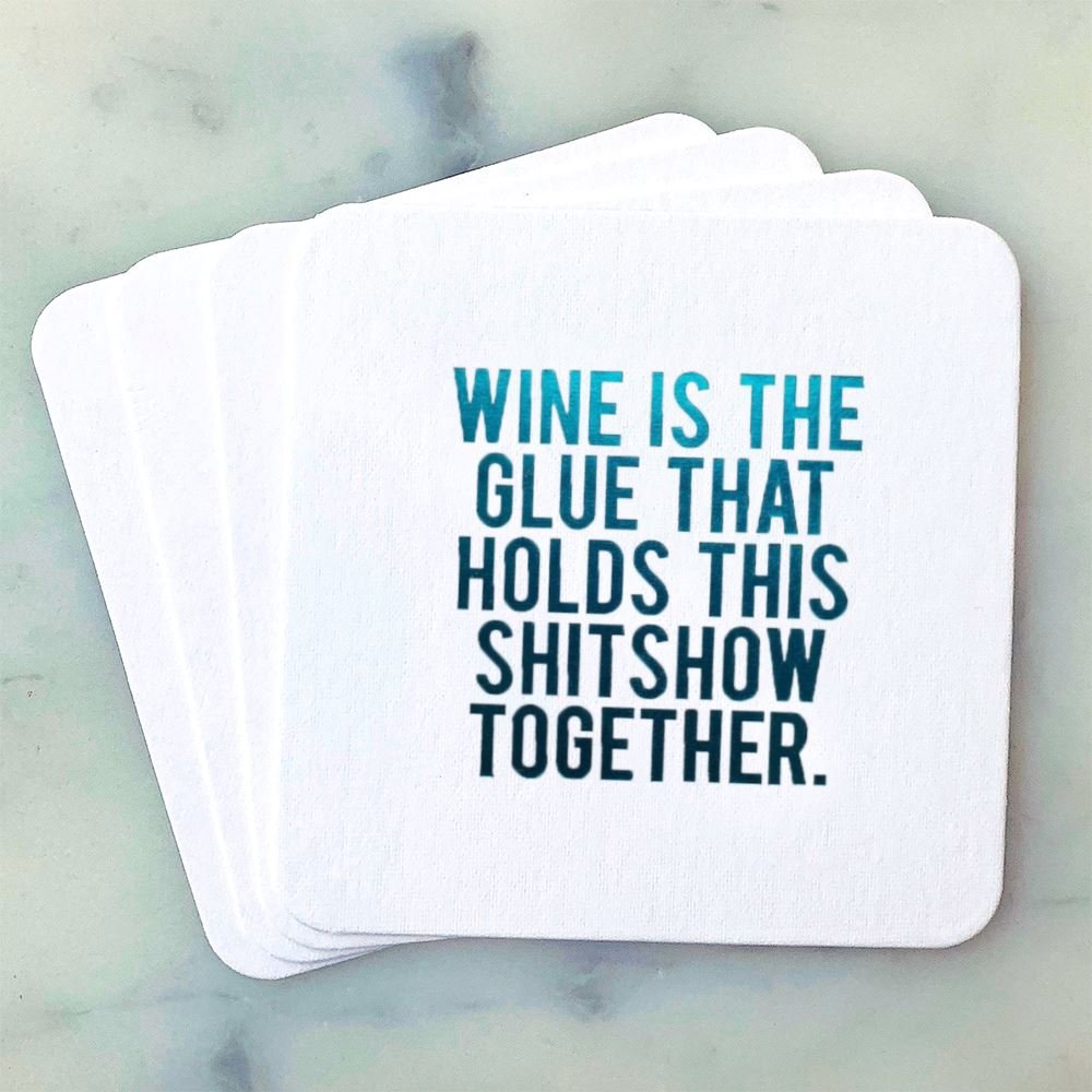 Coasters - Wine is the Glue - Gift & Gather