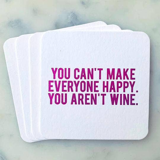 Coasters - You Can't Make Everyone Happy - Gift & Gather