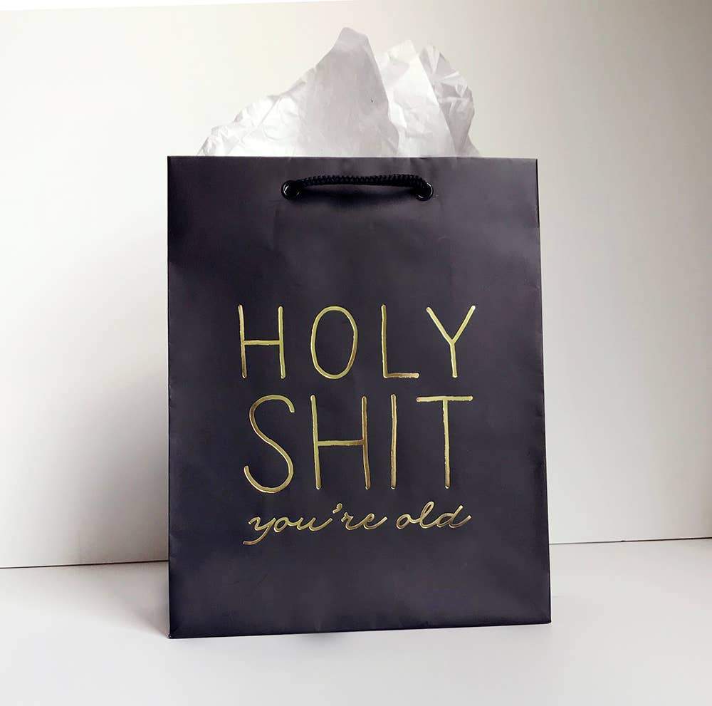 Gift Bag - Holy Sh*t You're Old - Gift & Gather