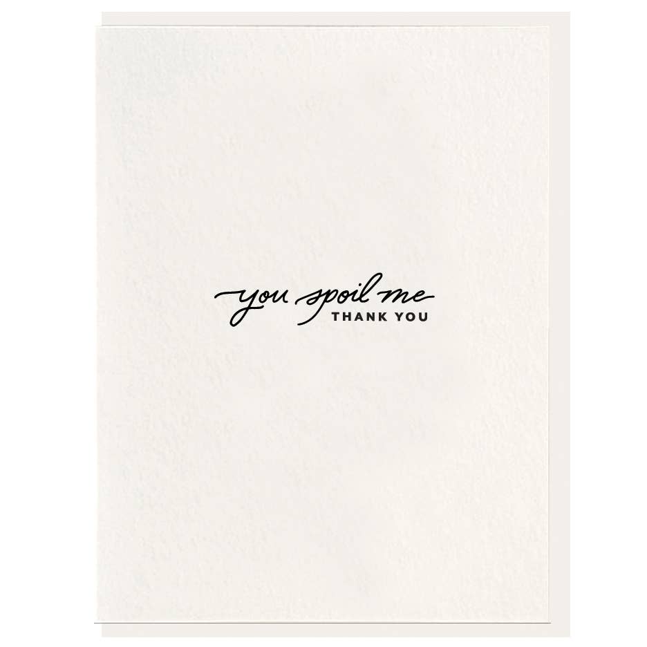 Greeting Card - Spoil Me - Gift & Gather