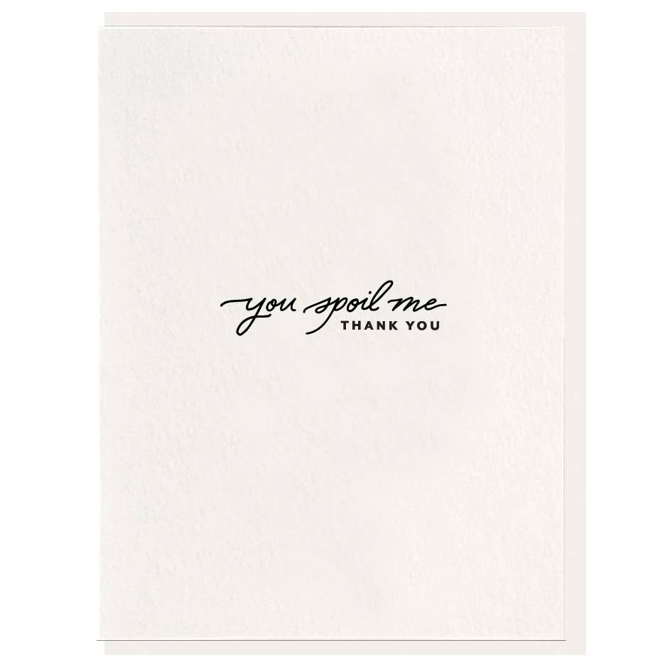 Greeting Card - Spoil Me - Gift & Gather