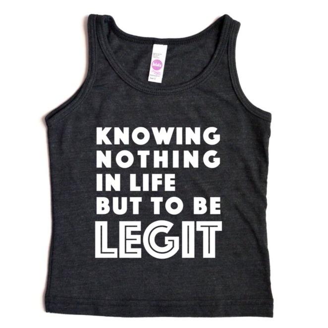 Kids Tank Top - Knowing Nothing in Life but to Be LEGIT - Tri-Black/Matte White - Gift & Gather