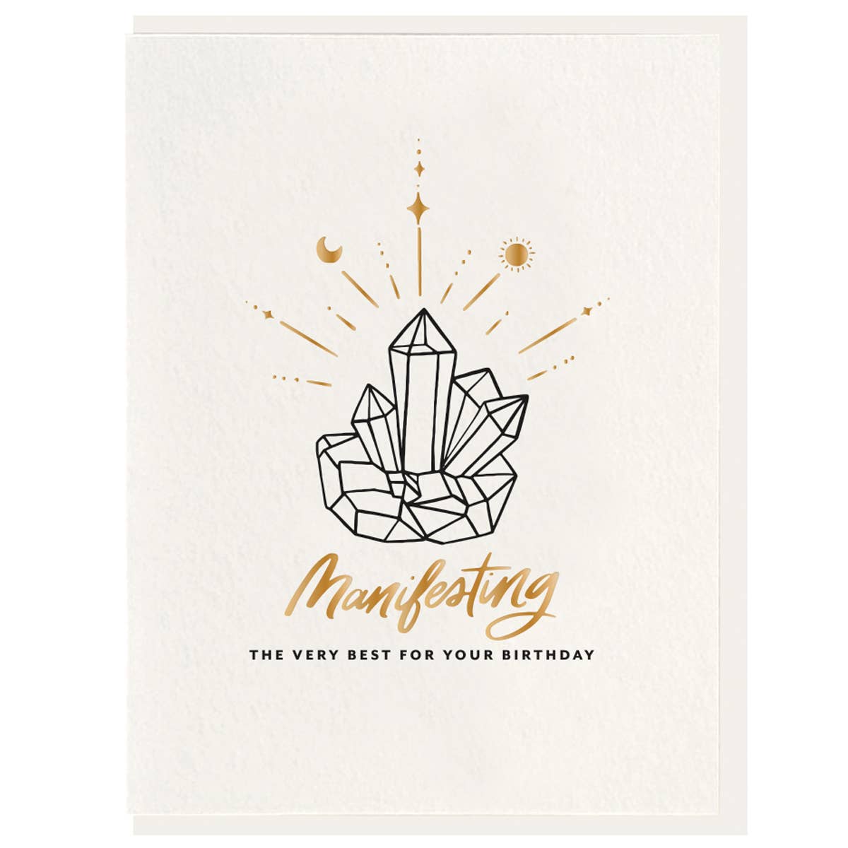 Manifest Birthday - Letterpress Foil Birthday Card - Gift & Gather