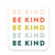 Sticker - Be Kind - Gift & Gather