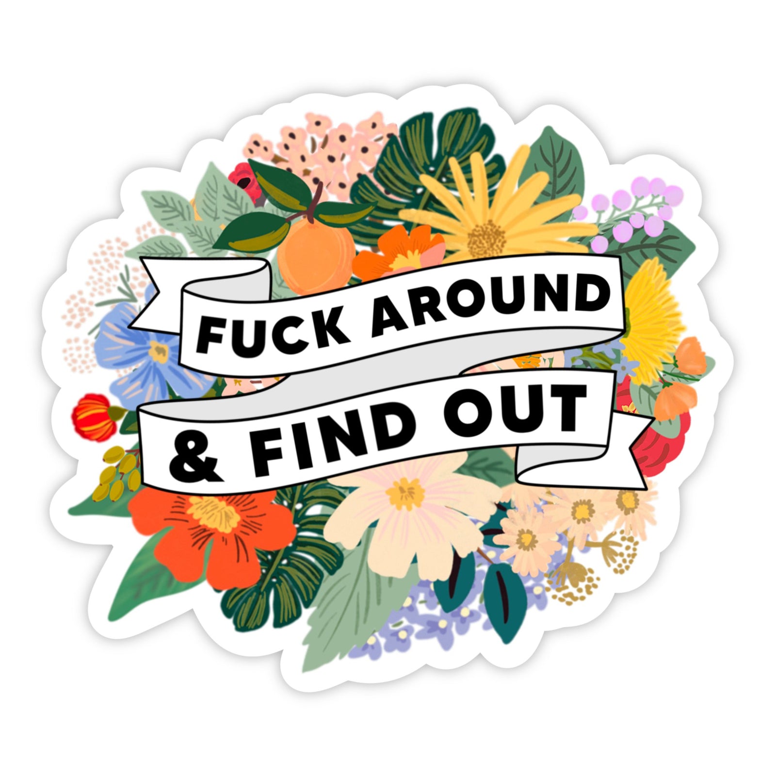 Sticker - Fuck Around and Find Out - Gift & Gather