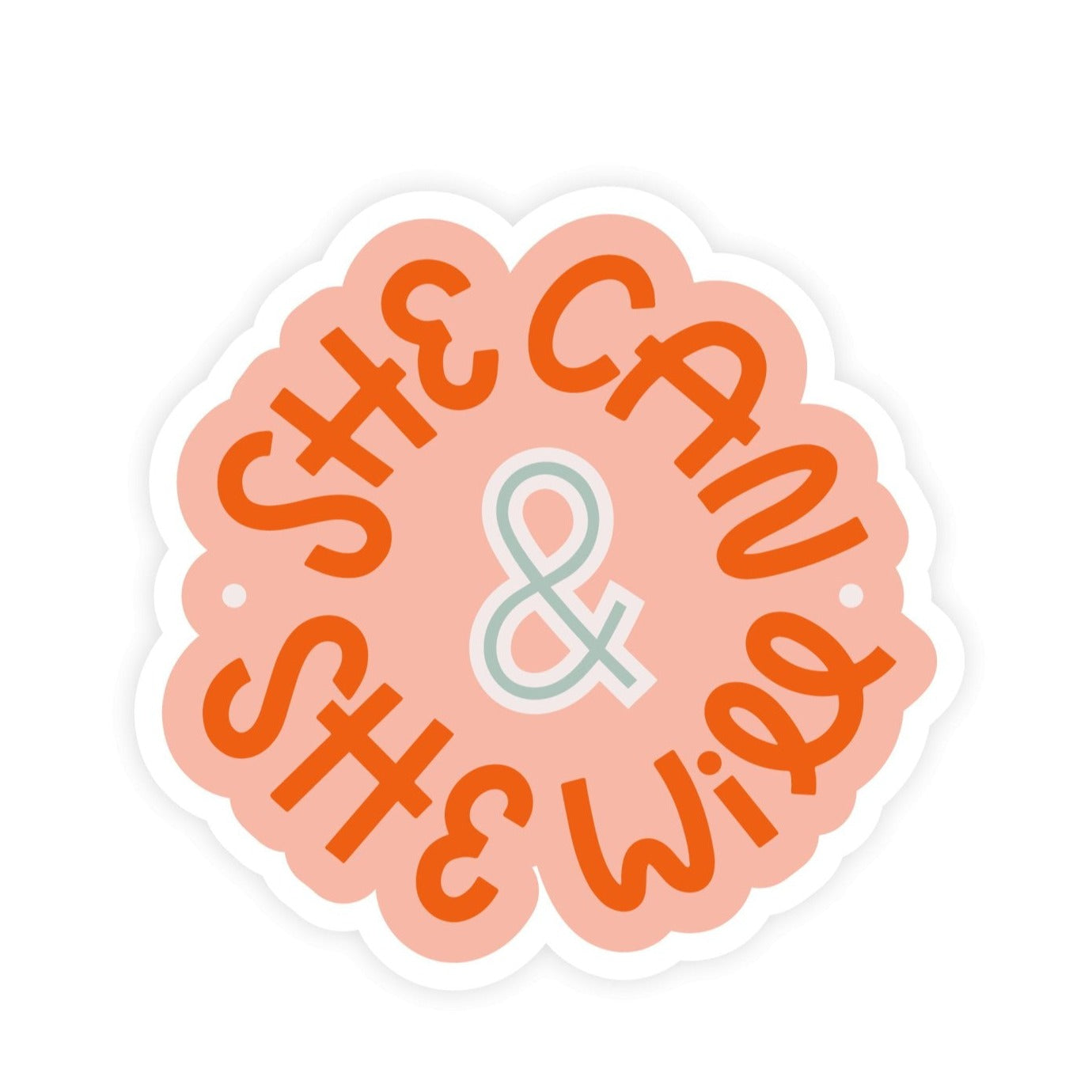 Sticker - She Can and She Will Feminist Female Empowerment Sticker - Gift & Gather