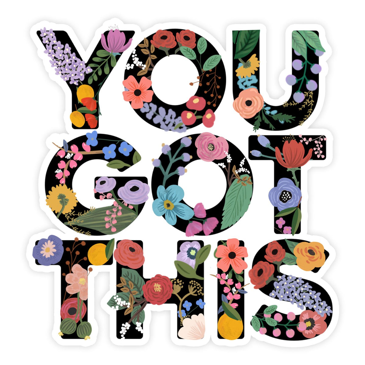 You Got This Motivational Floral Sticker - Gift & Gather